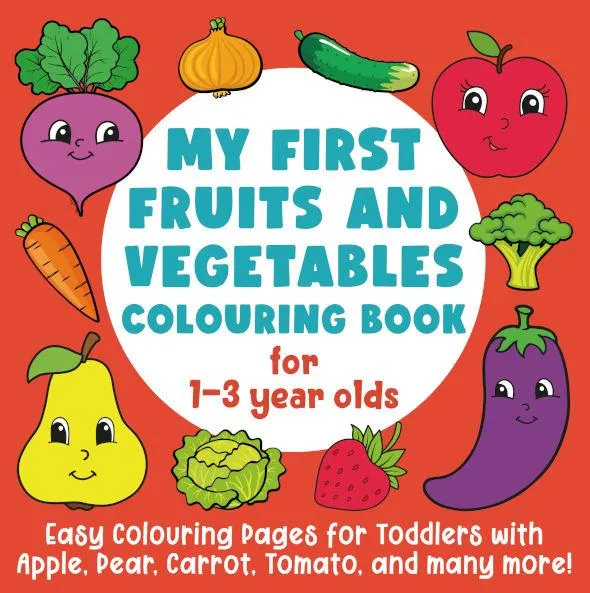 My First Fruits and Vegetables Colouring Book cover